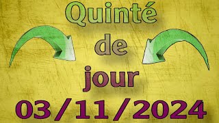 ✅ Quinté de jour  03112024  🔥🔥🔥🔥 [upl. by Lebar212]