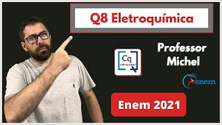 ENEM 2021  QUÍMICA  ELETROQUíMICA [upl. by Adnoyek]