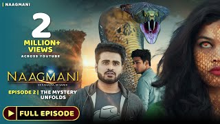 Naagmani नागमणि  Episode 2  FULL EPISODE  Naagin  Naag Money  Season 1  Souvik Nandi Films [upl. by Idnyl]