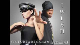 Victoria Beckham ft 50 Cent and Robbie Craig  I WISH [upl. by Hgielek]