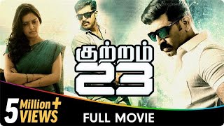 Kuttram 23  Tamil Full Movie  Mahima Nambiar Arun Vijay Amit Bhargav Abhinaya Vamsi Krishna [upl. by Liuqnoj]