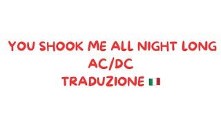 You shook me all night long  ACDC traduzione 🇮🇹  spiegazione testo [upl. by Betsey639]