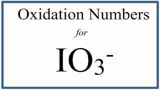 How to find the Oxidation Number for I in the IO3  ion Iodate ion [upl. by Germano]