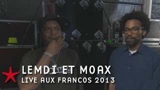 Francofolies 2013  Lemdi et Moax  Egoïste live [upl. by Tocs712]