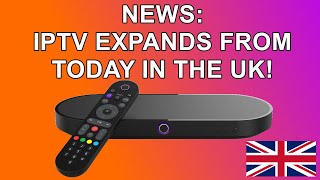 📺 IPTV Expands in the UK 📺 [upl. by Yehsa]