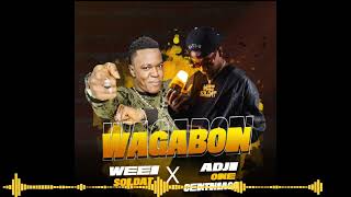 WEEI SOLDAT FEAT ADJI ONE CENTHIAGO VAGABON audio officiel [upl. by Atsirtal]