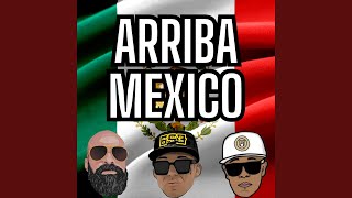 ARRIBA MEXICO [upl. by Breen111]