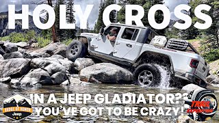 HOLY CROSS in a JEEP GLADIATOR Watch This First [upl. by Nit]