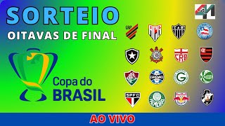 SORTEIO DAS OITAVAS DE FINAL DA COPA DO BRASIL 2024 [upl. by Mycah553]