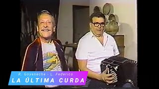 LA ULTIMA CURDA Tango Polaco Roberto Goyeneche cantando Leopoldo Federico en Bandoneon subtitulos [upl. by Duahsar996]