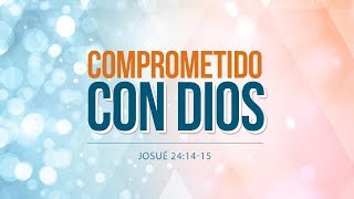 COMPROMETIDOS CON DIOS  MENSAJE PARA TI [upl. by Sedecrem343]