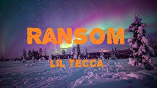 Ransom  Lil Tecca Slowed  Reverb [upl. by Vescuso826]