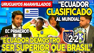 URUGUAYOS SORPRENDIDOS con CLASIFICACIÓN de ECUADOR AL MUNDIAL¡EC FUE SUPERIOR A BRASIL [upl. by Aisatna691]