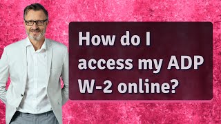 How do I access my ADP W2 online [upl. by Huei]