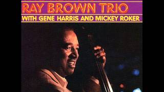 Ray Brown Trio  How Could You Do A Thing Like [upl. by Croom569]