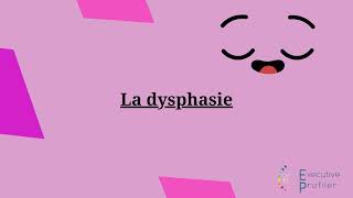 Cest quoi la dysphasie  Executive Profiler vous explique tout [upl. by Larissa32]