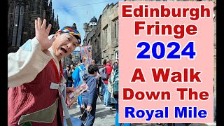 Edinburgh Fringe Festival 2024 A Walk down the Royal Mile edinburgh edinburghfringe festival [upl. by Uy824]