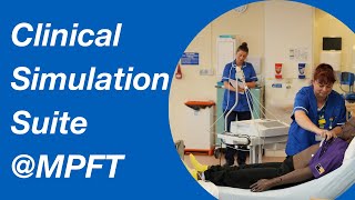 MPFTs Simulation Based Learning Journey Clinical Simulation Suite Cheadle [upl. by Yrehcaz]