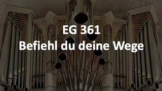 EG 361 Befiehl du deine Wege  Karaoke  Version Orgel [upl. by Alohcin131]