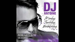 DJ Antoine  Monday Tuesday Wednesday DJ Antoine vs Mad Mark Radio Edit [upl. by Errecart]