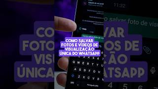 COMO SALVAR FOTOS E VÍDEOS DE VISUALIZAÇÃO ÚNICA DO WHATSAPP [upl. by Ardra431]