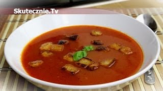 Rozgrzewająca zupa pomidorowa z chili i bazylią  SkutecznieTv HD [upl. by Shulem]