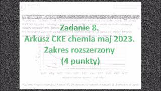 Zadanie problemowe Zadanie 8 Arkusz CKE chemia maj 2023 rozszerzony 4 punkty [upl. by Carlie750]