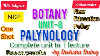 Palynology unit8 BSc 1st year 2nd semester BotanyNew Education policybscbotanynepnepbscyt [upl. by Assylem931]