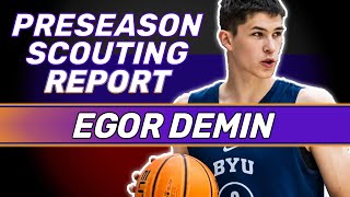 EGOR DEMIN PRESEASON SCOUTING REPORT  2025 NBA Draft  BYU Cougars [upl. by Menken728]