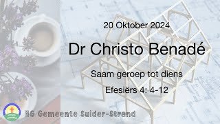 Dr Christo Benadé  20 Oktober  SuiderStrand Gemeente [upl. by Jeaz928]