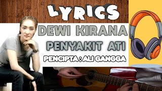 DEWI KIRANA  PENYAKIT ATI  LIRIK [upl. by Uaerraj67]