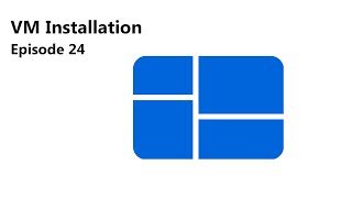 VM Installation Ep24 Windows 203 [upl. by Davis]