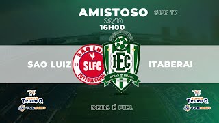 AMISTOSO SUB17 ITABERAÍ EC X SÃO LUIZ FC [upl. by Rucker]