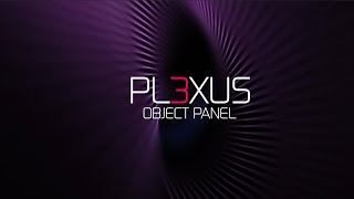 Plexus 3 Object Panel Tutorial [upl. by Vaughn]