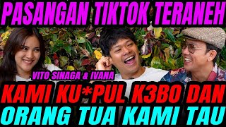 VITO SINAGA  IVANA DENGAN JUTAAN VIEWERS TIKTOK KASIH PAHAM TENTANG KMPUL K3B0 [upl. by Nnyw730]