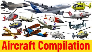 Aircraft Compilation  Airplanes for kids  Picture Show  Fun amp Educational Learning Video [upl. by Barthelemy]