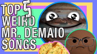 Top 5 Weirdest Mr DeMaio Songs [upl. by Roumell641]