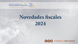 Novedades fiscales 2024  07 FEB 24  Consultorio Fiscal [upl. by Kamila]