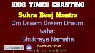 1008 Times Shukra Beej Mantra Chanting  Narbhavi Narbhavi Marskarthik [upl. by Annemarie302]