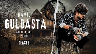 Guldasta Teaser David  Shivam Bidhuri  New Badmashi Song 2024 gangstermusic [upl. by Charteris]