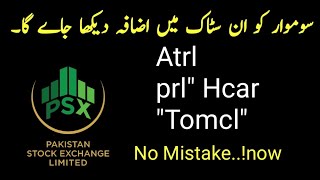 psx psxtoday atrl  atrl  tomcl  hascol  hcar  gal  tplp  pakistan stock exchange [upl. by Sternlight647]