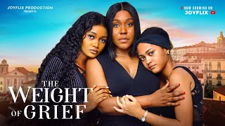 THE WEIGHT OF GRIEF  Nigerian Movies 2024 latest full movies [upl. by Sanferd]