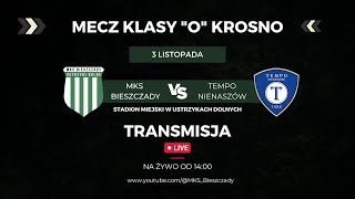 NA ŻYWO MKS Bieszczady Ustrzyki Dolne  Tempo Nienaszów [upl. by Stover943]