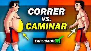 🔥 𝗘𝗫𝗣𝗟𝗜𝗖𝗔𝗗𝗢 Qué QUEMA más CALORÍAS y ayuda a Adelgazar ¿CORRER o CAMINAR para Bajar de Peso [upl. by Chem]