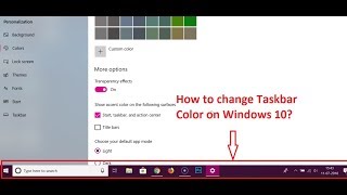 How to Change Taskbar Color on Windows 10 [upl. by Arianne726]