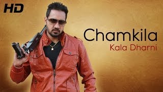 Chamkile de record jeha gabru  Kala Dharni  Official HD Video  New Songs 2014 Punjabi [upl. by Adham]