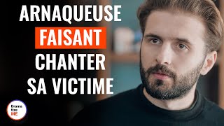 Arnaqueuse Faisant Chanter Sa Victime  DramatizeMeFrance [upl. by Deana]