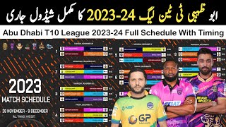 t10 League 202324 schedule with timing  Abu Dhabi T10 League 2023 full schedule live streaming [upl. by Ayal]