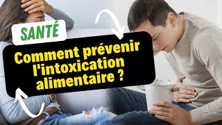 Comment prévenir lintoxication alimentaire [upl. by Enidlareg]