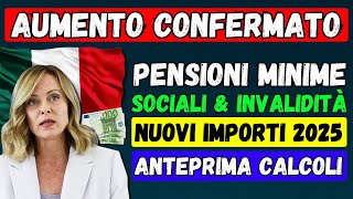 🚨AUMENTO CONFERMATO ✅ PENSIONI 2025 👉 MINIME SOCIALI amp INVALIDITÀ NUOVI IMPORTI💶 ANTEPRIMA CALCOLI [upl. by Ahsila]